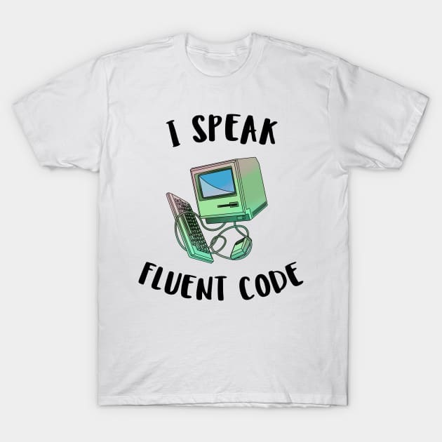 i speak fluent code T-Shirt by juinwonderland 41